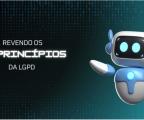 Imagem de um robô azul apresentando o vídeo sobre os 10 Princípios da LGPD.
